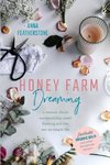 Honey Farm Dreaming