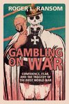 Gambling on War