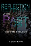 Reflection Of The Past-Recognize & Release