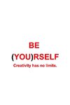 Be (You)rself