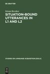 Situation-Bound Utterances in L1 and L2