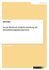 Social Media als Aufgabenstellung im Dienstleistungsmanagement