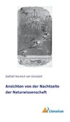 Ansichten von der Nachtseite der Naturwissenschaft