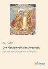 Die Metaphysik des Averroës