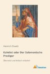 Kohélet oder Der Salomonische Prediger