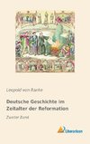 Deutsche Geschichte im Zeitalter der Reformation