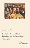 Deutsche Geschichte im Zeitalter der Reformation