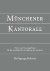 Münchener Kantorale: Heiligengedächtnis (Band H). Werkbuch