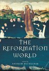 Pettegree, A: Reformation World