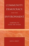 Community, Democracy, and the Environment