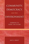 Community, Democracy, and the Environment