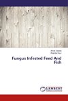 Fungus Infested Feed And Fish