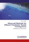 Advanced Methods for Effluent Treatment- Recent Investigations