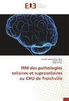 IRM des pathologies sellaires et suprasellaires au CHU de Treichville