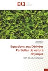 Equations aux Dérivées Partielles de nature physique