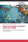 Helena Araújo, escribir para ser libre