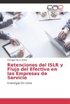 Retenciones del ISLR y Flujo del Efectivo en las Empresas de Servicio