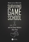 Surviving Game School...and the Game Industry After That