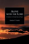 Alone with the Lord