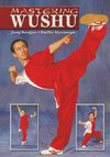 Mastering Wushu