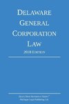 Delaware General Corporation Law; 2018 Edition