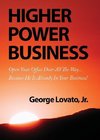 Higher Power Business