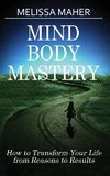 Mind Body Mastery