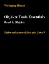 Objekte Tools Essentials  Band 1: Objekte