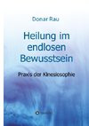 Heilung im endlosen Bewusstsein