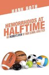 Hemorrhoids at Halftime