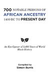 700 Notable Persons of African Ancestry 1400 Bc to Present Day