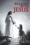 Walking with Jesus