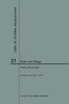 Code of Federal Regulations Title 21, Food and Drugs, Parts 500-599, 2018