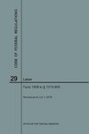 Code of Federal Regulations Title 29, Labor, Parts 1900-1910(1900 to 1910. 999), 2018