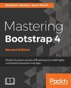 Mastering Bootstrap 4 - Second Edition