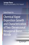 Chemical Vapor Deposition Growth and Characterization of Two-Dimensional Hexagonal Boron Nitride