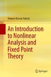 An Introduction to Nonlinear Analysis and Fixed Point Theory