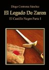 El Legado De Zaron. El Castillo Negro. Parte I