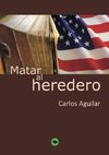 Matar al heredero