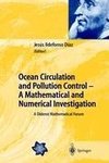 Ocean Circulation and Pollution Control - A Mathematical and Numerical Investigation