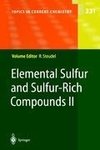 Elemental Sulfur and Sulfur-Rich Compounds II