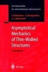 Asymptotical Mechanics of Thin-Walled Structures