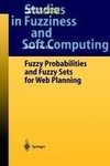 Fuzzy Probabilities and Fuzzy Sets for Web Planning