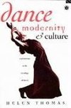 Thomas, H: Dance, Modernity and Culture