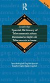 Routledge Spanish Dictionary of Telecommunications Diccionario Ingles de Telecomunicaciones