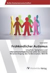 Frühkindlicher Autismus