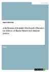 A Reflexion of Jennifer Eberhardt's Theories on Effects of Racial Biases in Criminal Justice