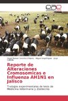 Reporte de Alteraciones Cromosomicas e Influenza AH1N1 en Jalisco