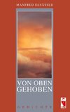 Von oben gehoben