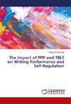 The Impact of PPP and TBLT on Writing Performance and Self-Regulation